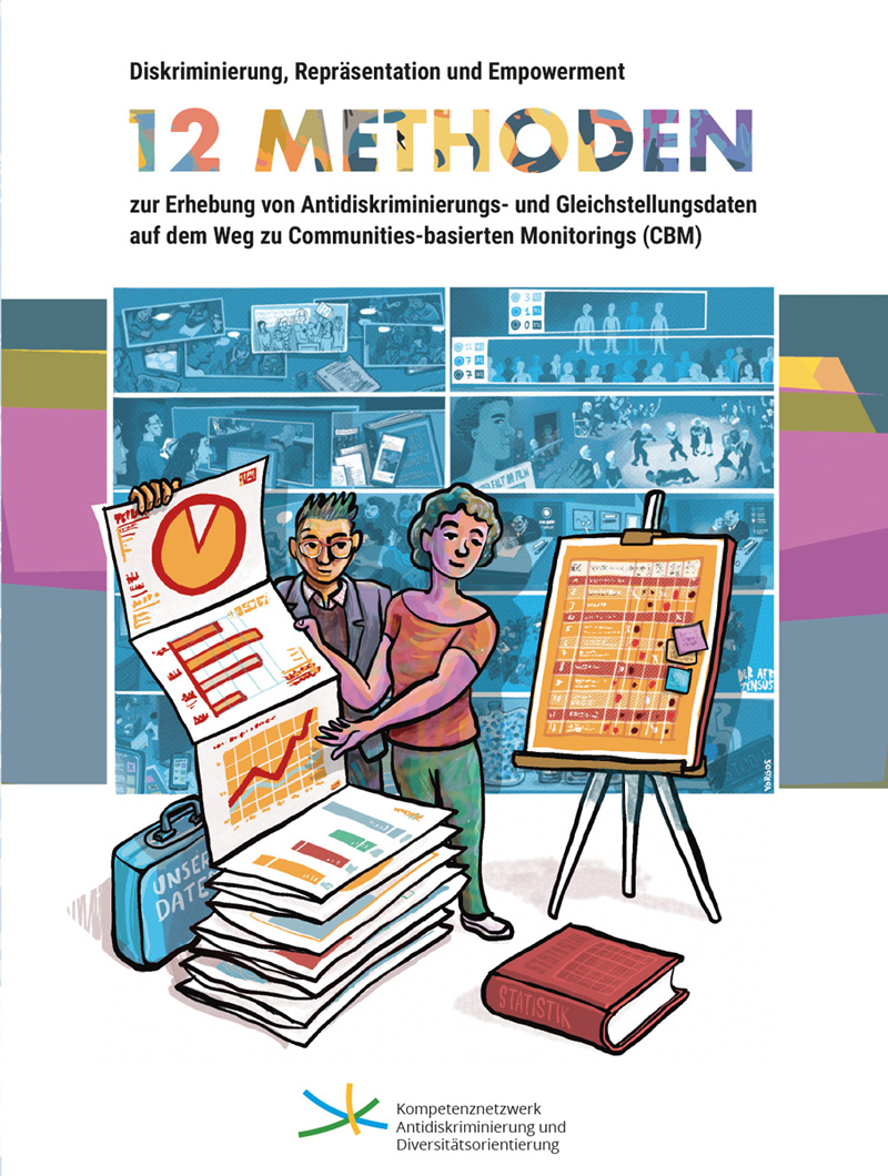 Titelseite Diskriminierung, Repräsentation und Empowerment 12 Methoden zur Erhebung von Antidiskriminierungs- und Gleichstellungsdaten auf dem Weg zu Communities-basierten Monitorings (CBM)